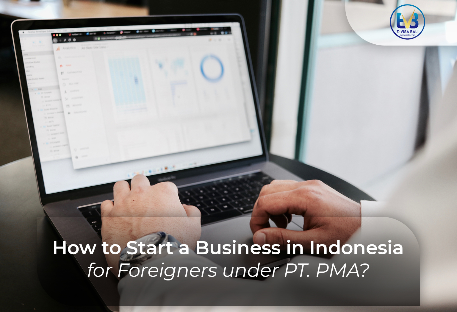 how to start a business as a foreign-owned company in Indonesia